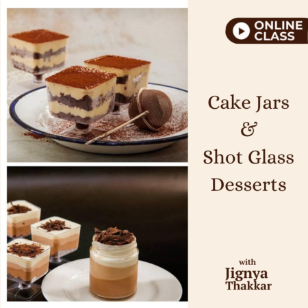 Eggfree Cake Jars and Shot glass desserts with Jignya Thakkar